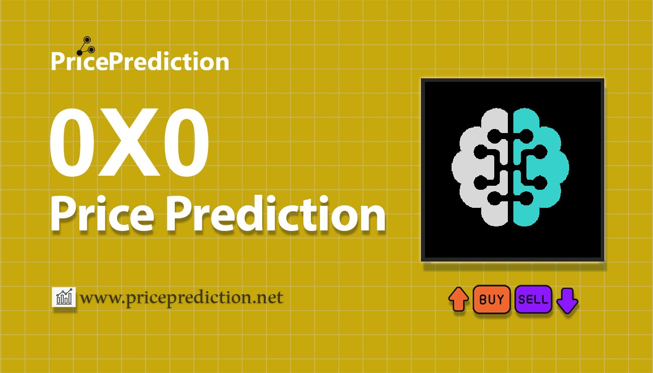 Previsão 0x0.ai: AI Smart Contract  Para 2025, 2030 | 0X0 Criptomoeda Previsão