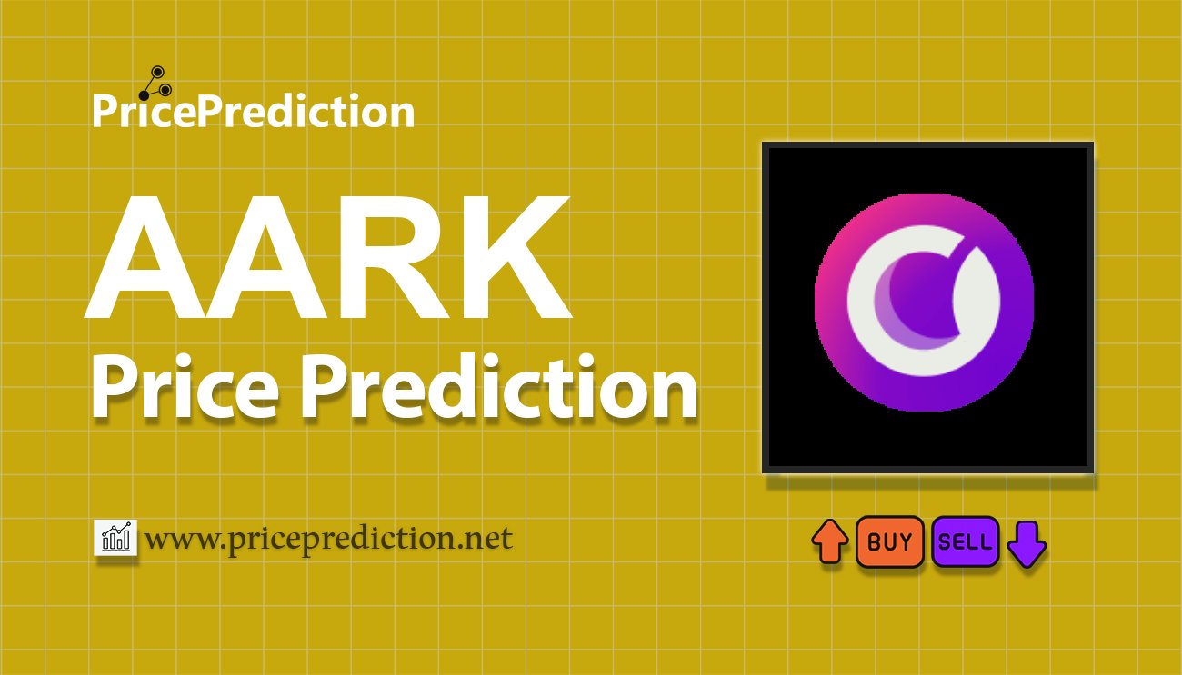 Aark Price Prediction 2025, 2030 | AARK Price Forecast
