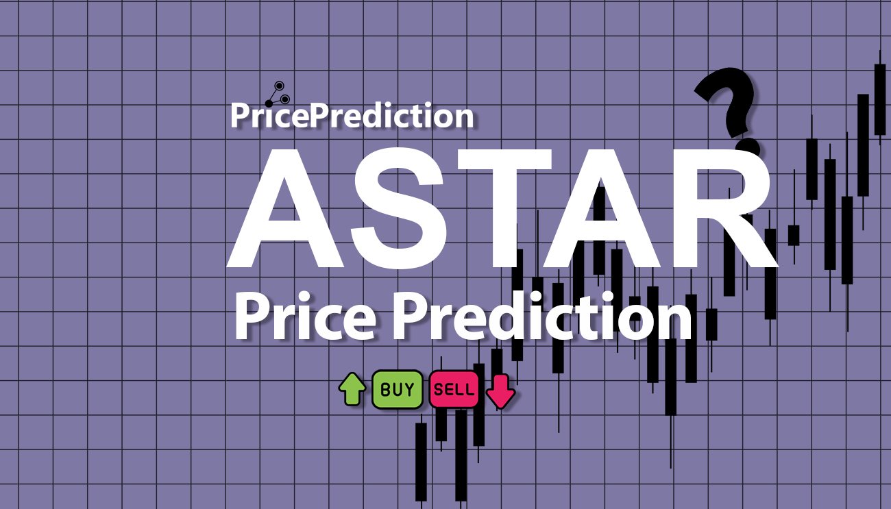 AceStarter Fiyat Tahmini 2025, 2030 | ASTAR Fiyat Tahmini