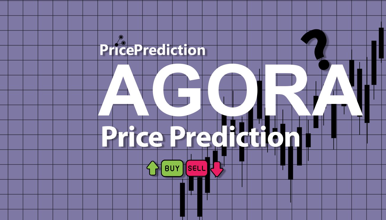 Agora Defi Price Prediction 2025, 2030 | AGORA Price Forecast