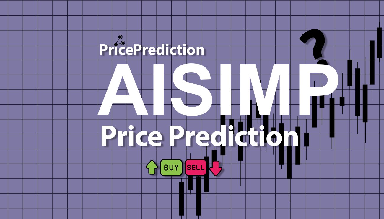 Pronostico Precio AISIMP (AISIMP) 2025, 2030 | Cotizacion AISIMP