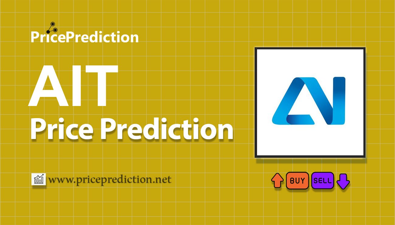 AIT Protocol Price Prediction 2025, 2030 | AIT Price Forecast