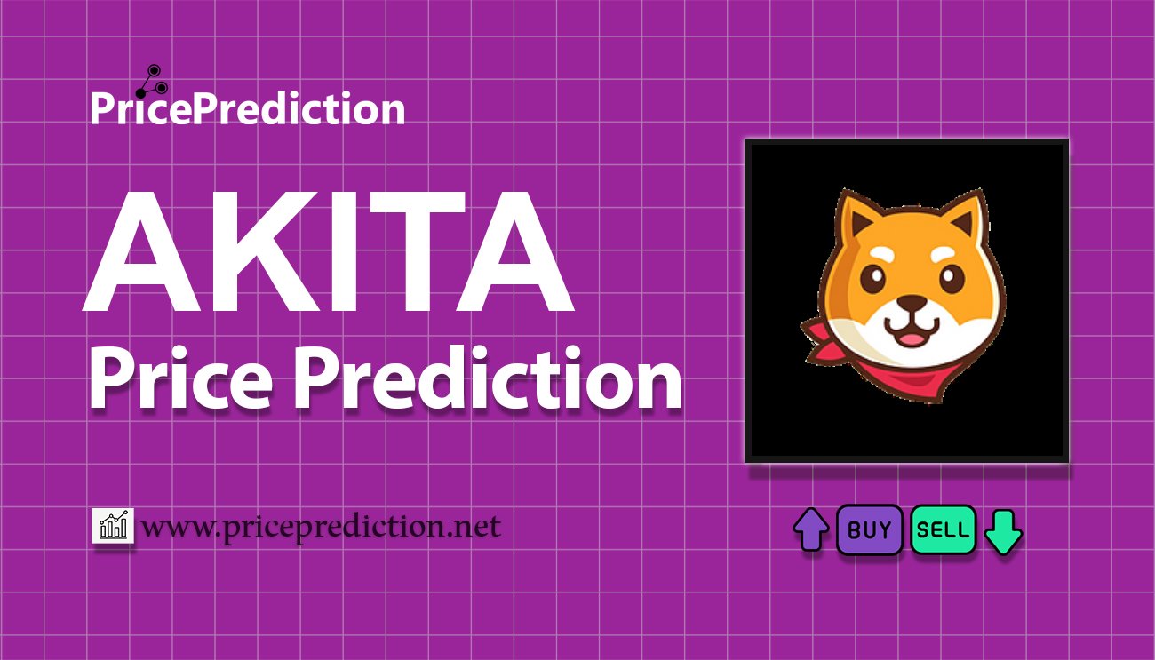 AKITA-BSC Price Prediction 2025, 2030 | AKITA Price Forecast