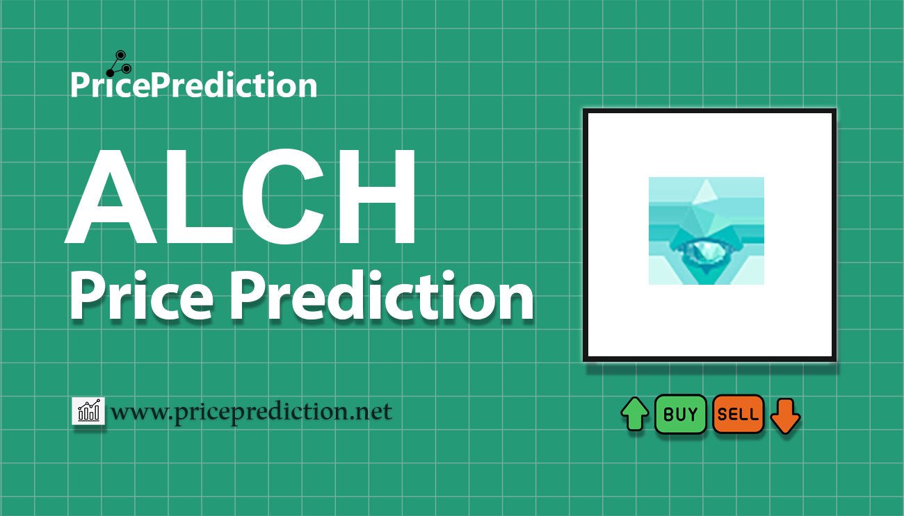 将来 Alchemist AI 価格 予想 2025, 2030 | ALCH 暗号通貨 