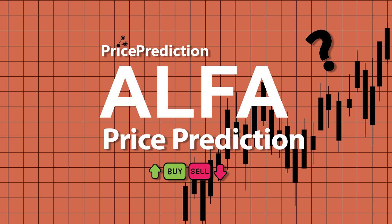 alfa.society Price Prediction 2025, 2030 | ALFA Price Forecast