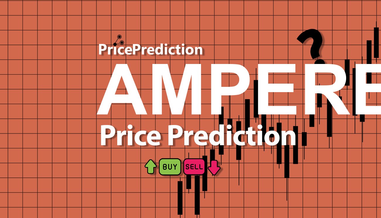 Previsão AmpereChain  Para 2025, 2030 | AMPERE Criptomoeda Previsão