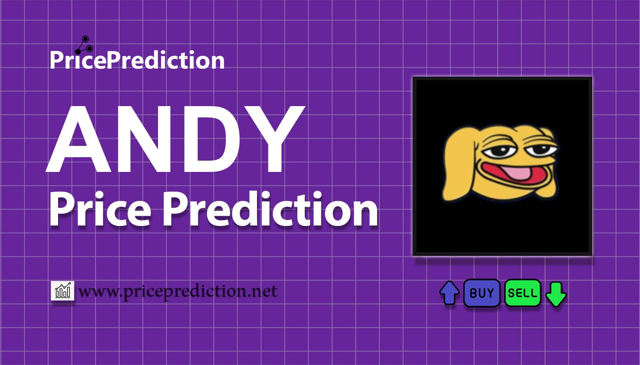 Prévision Cours ANDY (ETH) (ANDY) pour 2025 et 2030