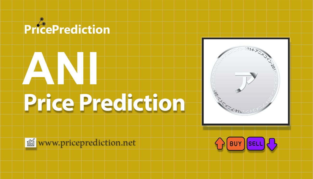 Pronostico Precio Anime Token (ANI) 2025, 2030 | Cotizacion Anime Token
