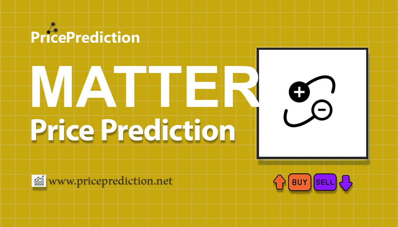 AntiMatter Governance Token Koers Verwachting 2025, 2030 | MATTER Koers Verwachting