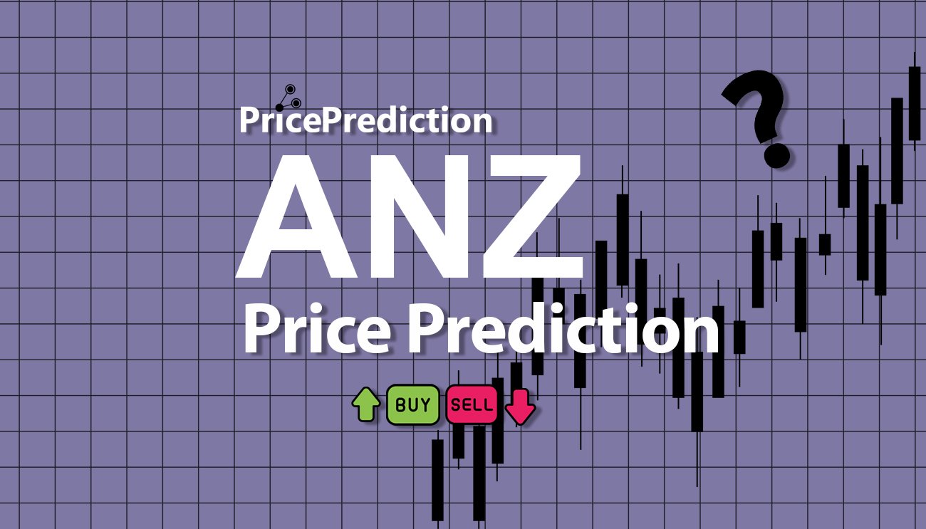 Pronostico Precio Anzen Finance (ANZ) (ANZ) 2025, 2030 | Cotizacion Anzen Finance (ANZ)