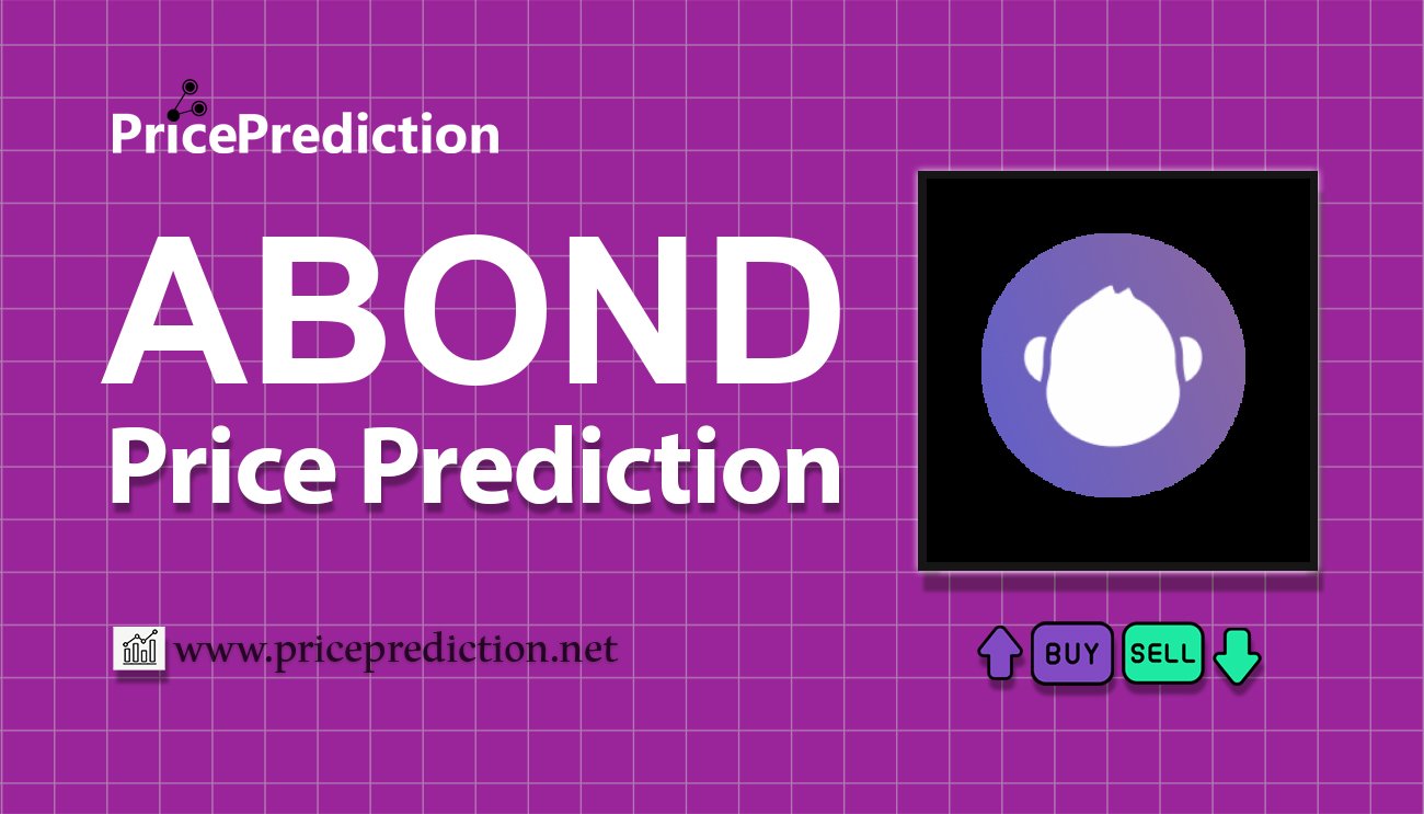 ApeBond Price Prediction 2025, 2030 | ABOND Price Forecast