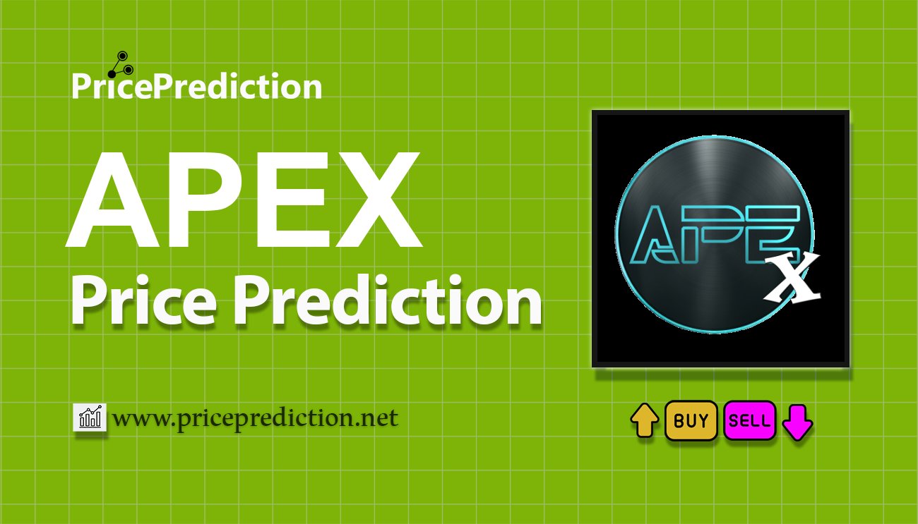 ApeX Protocol Price Prediction 2025, 2030 | APEX Price Forecast