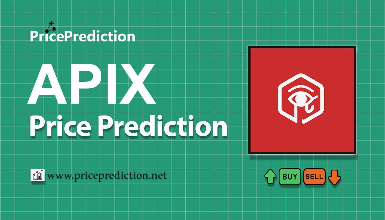 APIX Price Prediction 2025, 2030 | APIX Price Forecast