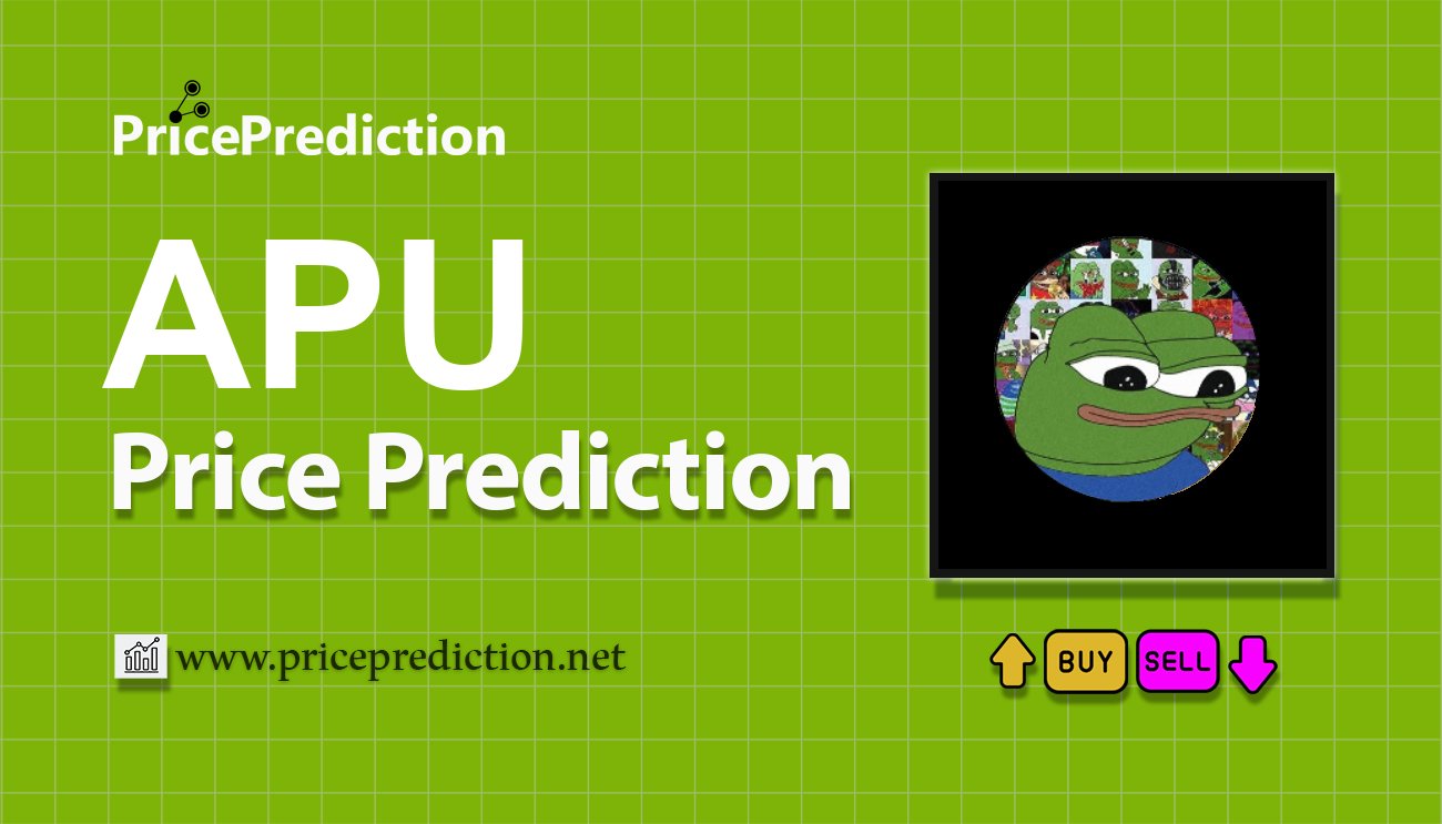 APU Coin Price Prediction 2025, 2030 | APU Price Forecast