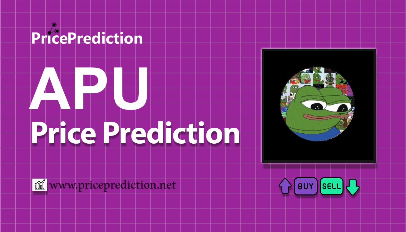 Previsioni Apu Valore 2025, 2030 | Prezzo APU Previsioni