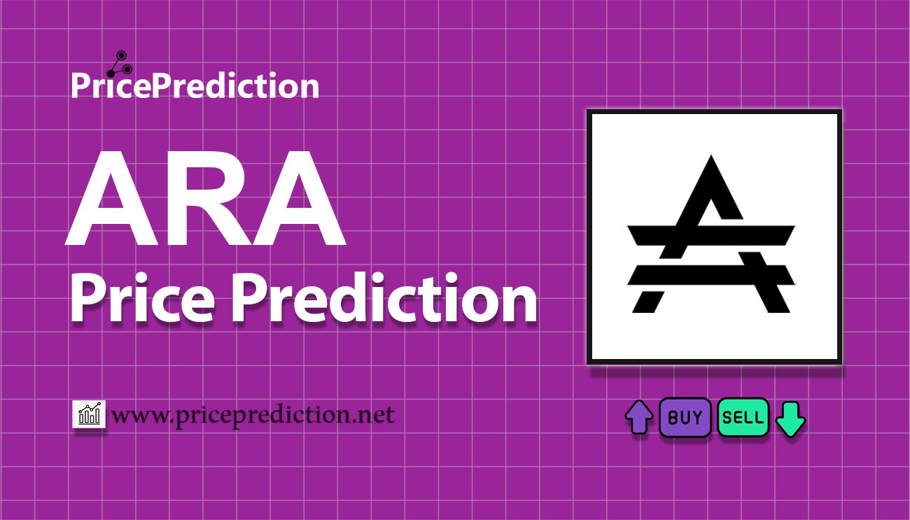 AraFi Price Prediction 2025, 2030 | ARA Price Forecast