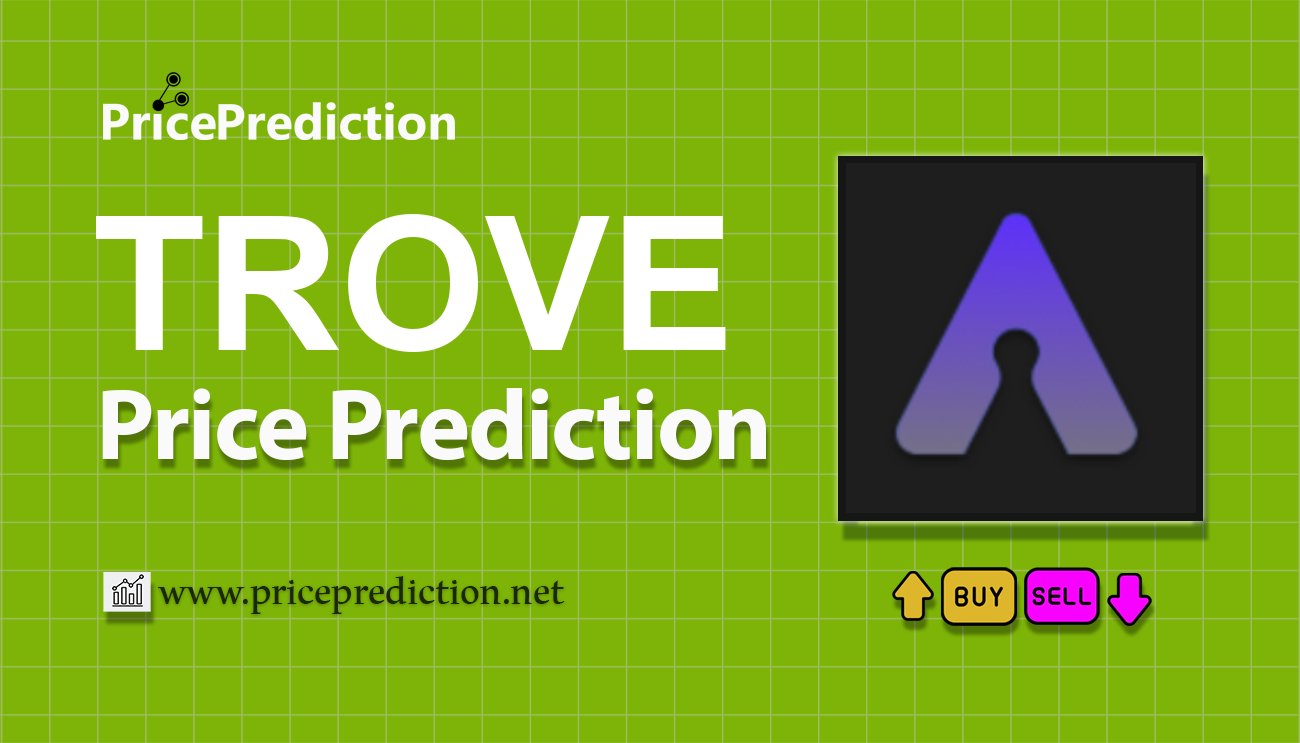 Arbitrove Protocol Koers Verwachting 2025, 2030 | TROVE Koers Verwachting