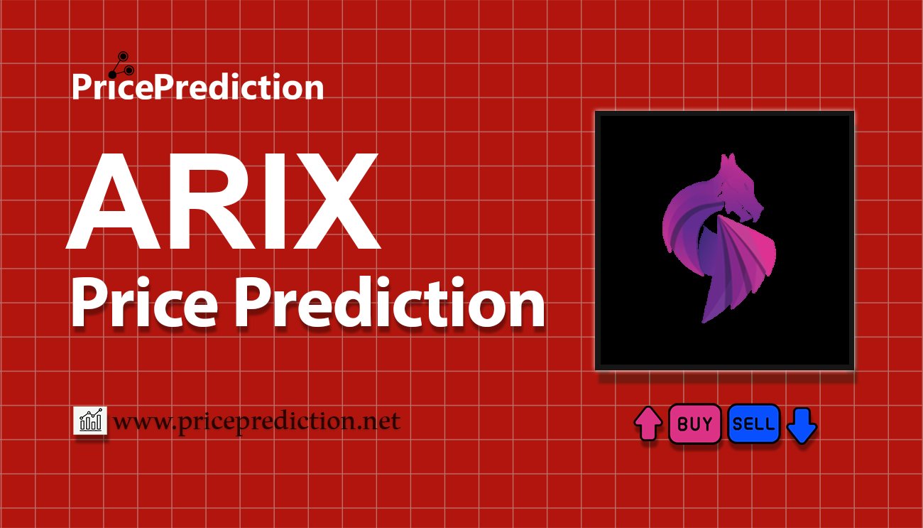 Arix Price Prediction 2025, 2030 | ARIX Price Forecast