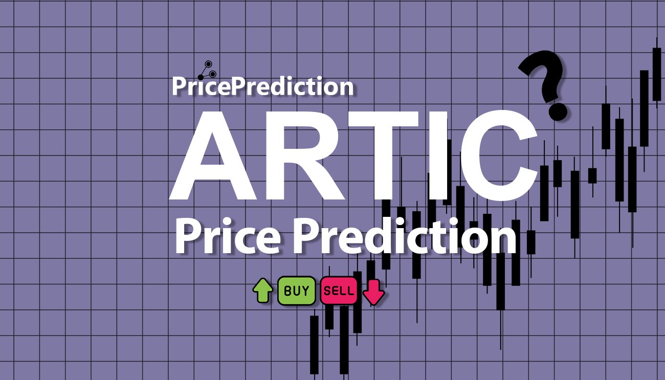 ARTIC Foundation Price Prediction 2025, 2030 | ARTIC Price Forecast