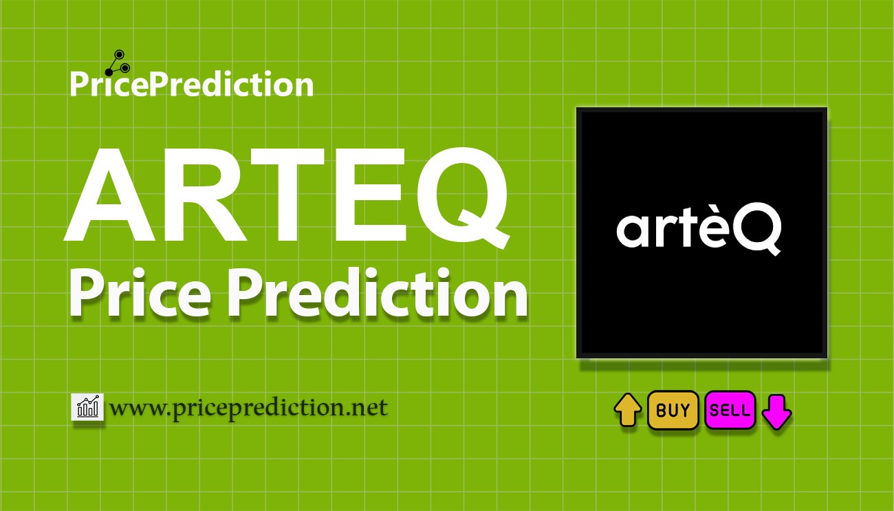 Previsão artèQ  Para 2025, 2030 | ARTEQ Criptomoeda Previsão