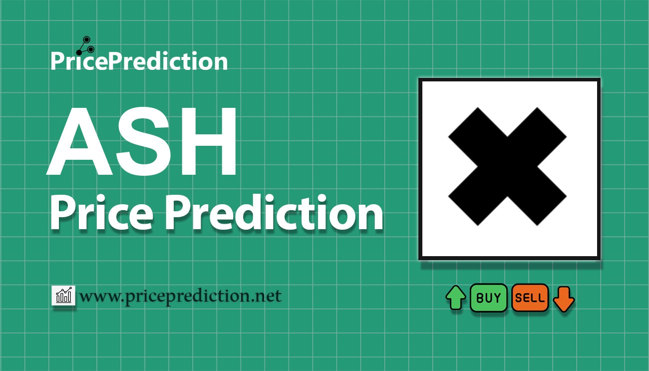 Pronostico Precio ASH (ASH) 2025, 2030 | Cotizacion ASH