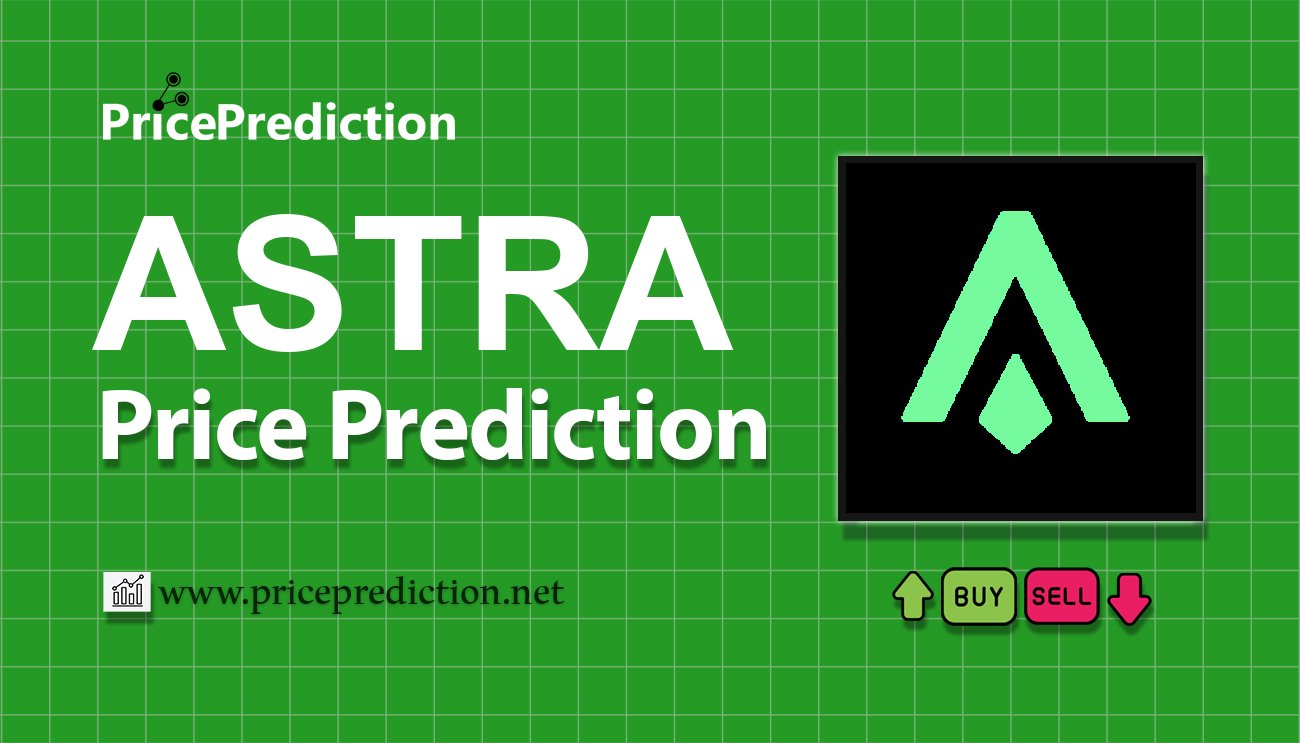 Pronostico Precio ASTRA (ASTRA) 2025, 2030 | Cotizacion ASTRA