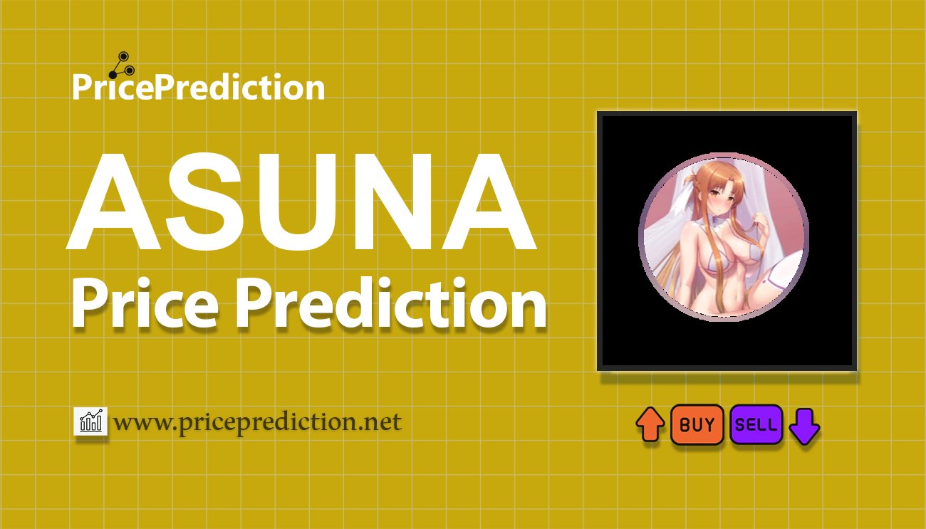 Previsioni Asuna Valore 2025, 2030 | Prezzo ASUNA Previsioni