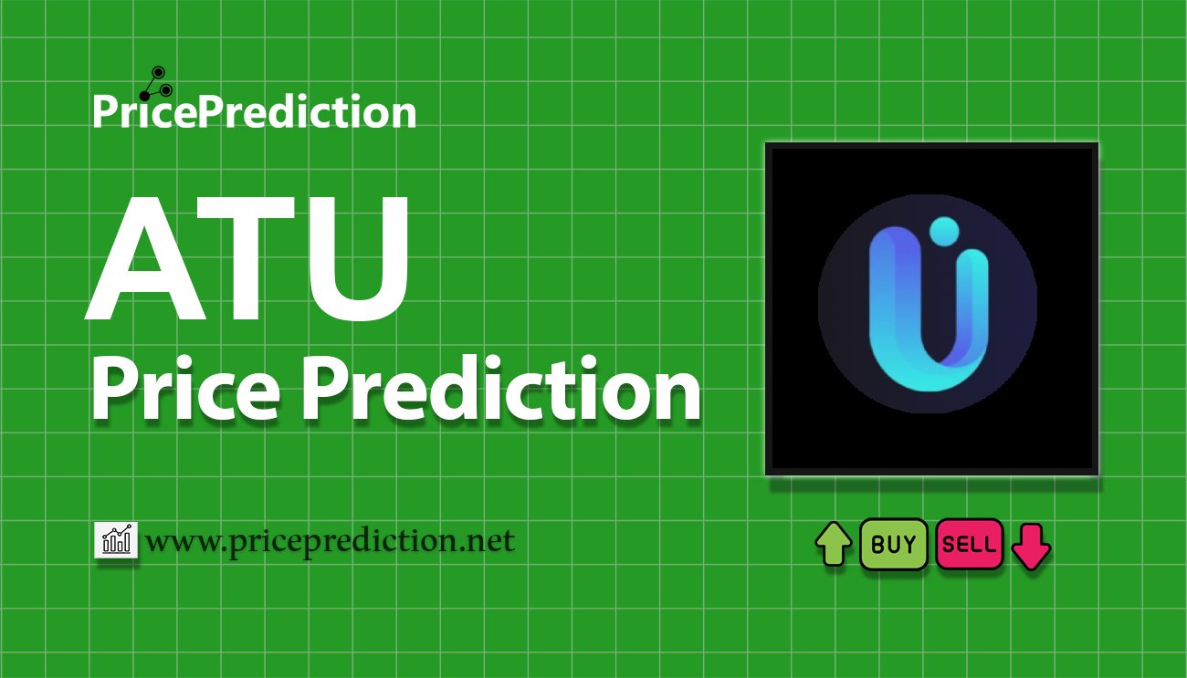 ATU Price Prediction 2025, 2030 | ATU Price Forecast