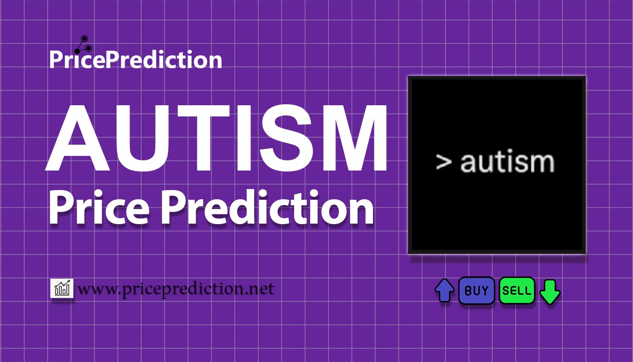 Autism On Sol Koers Verwachting 2025, 2030 | AUTISM Koers Verwachting