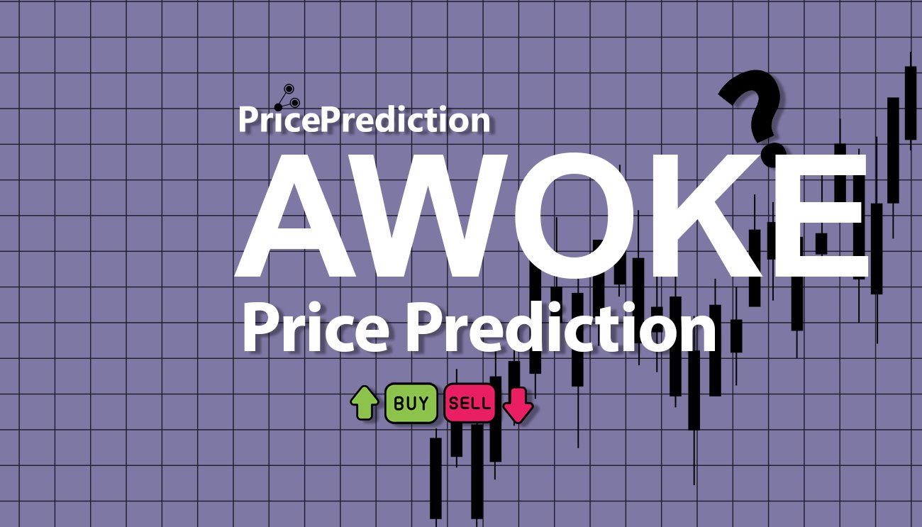 Awoke Kurs Prognose 2025, 2030 | AWOKE Prognose