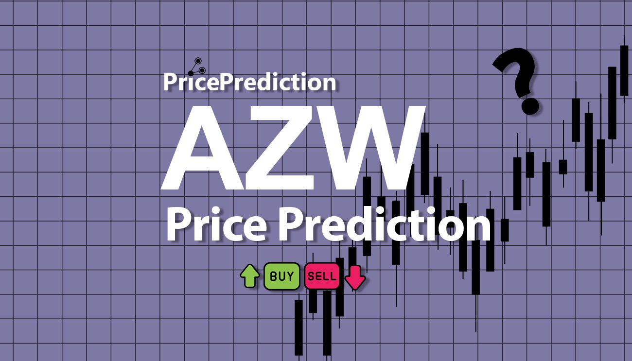 Previsão AZ World  Para 2025, 2030 | AZW Criptomoeda Previsão