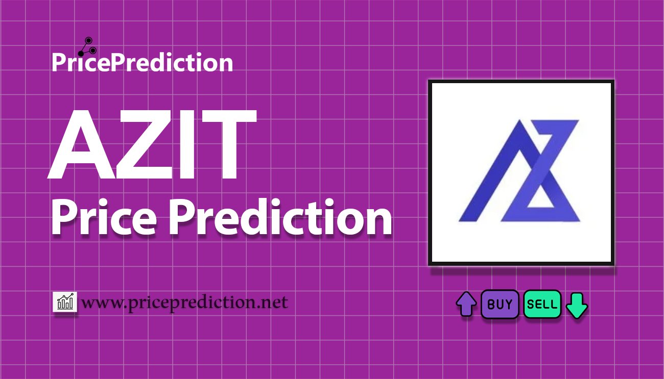 Azit Price Prediction 2025, 2030 | AZIT Price Forecast