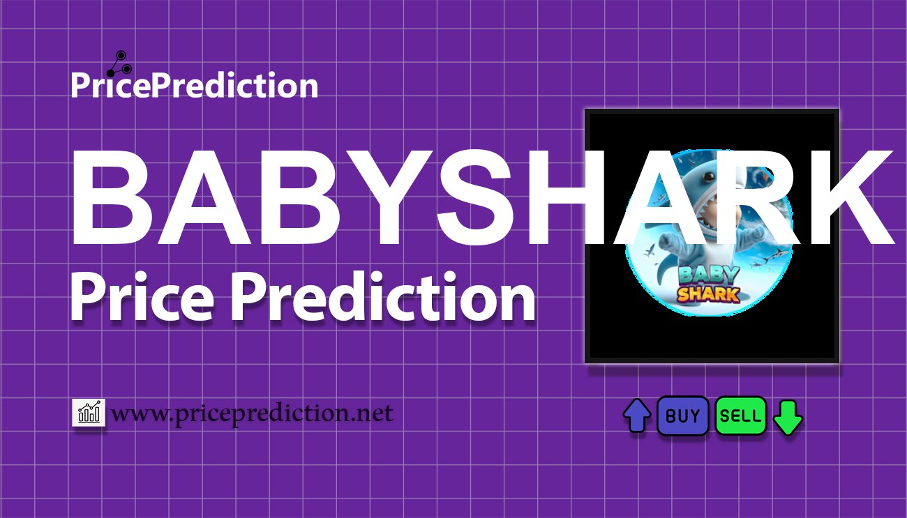 Baby Shark Meme Price Prediction 2025, 2030 | BABYSHARK Price Forecast