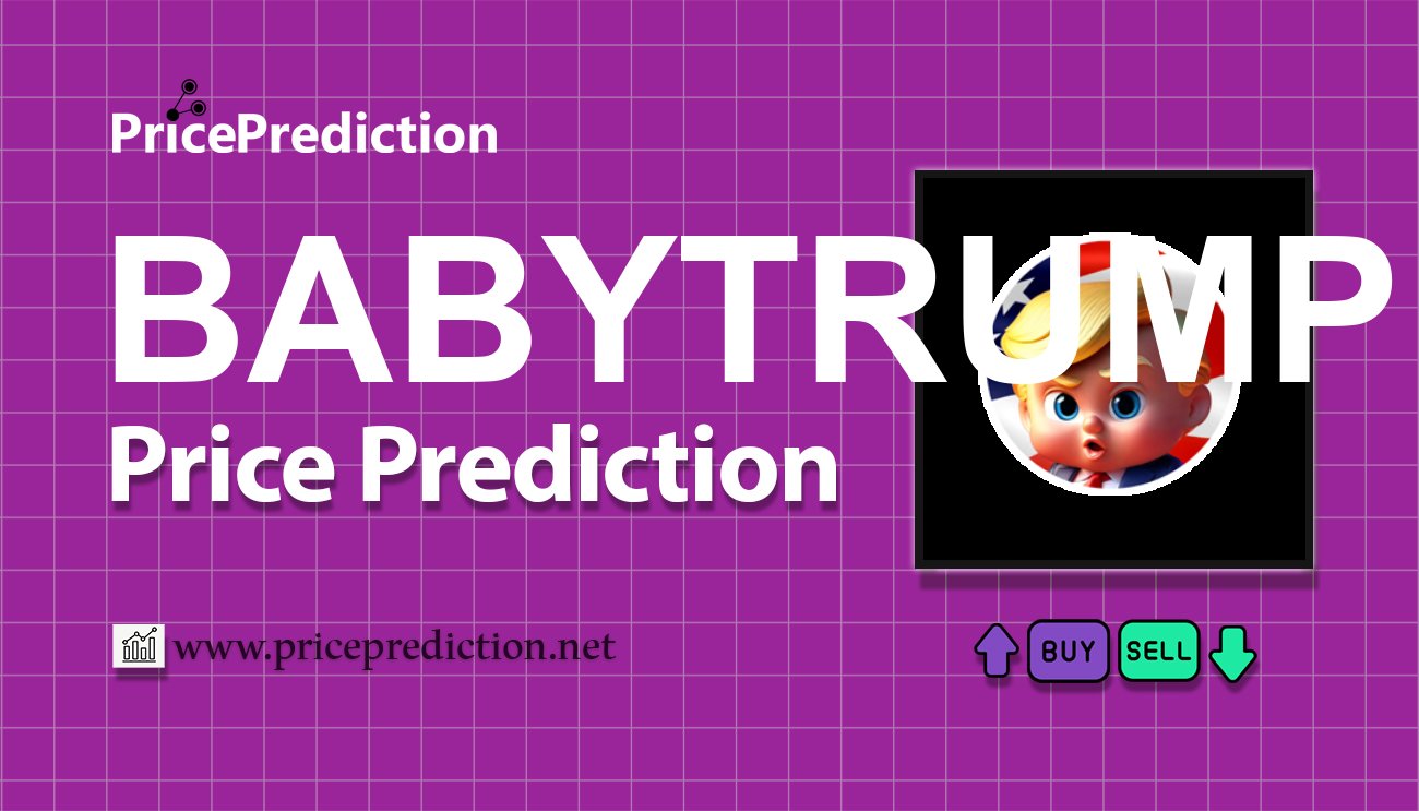 Baby Trump (BSC) Price Prediction 2025, 2030 | BABYTRUMP Price Forecast