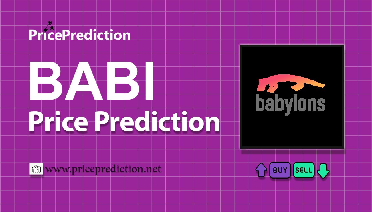 Babylons Price Prediction 2025, 2030 | BABI Price Forecast