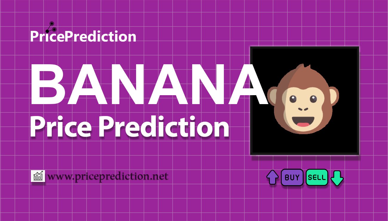 Banana Gun Koers Verwachting 2025, 2030 | BANANA Koers Verwachting