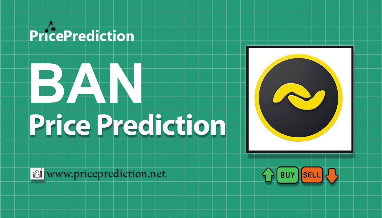 Banano Price Prediction 2025, 2030 | BAN Price Forecast