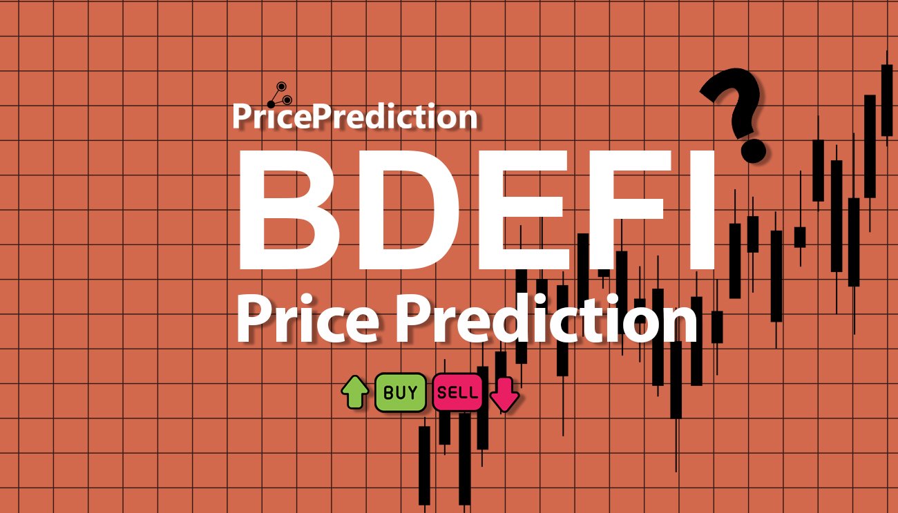Pronostico Precio Bank of DeFi (BDEFI) 2025, 2030 | Cotizacion Bank of DeFi