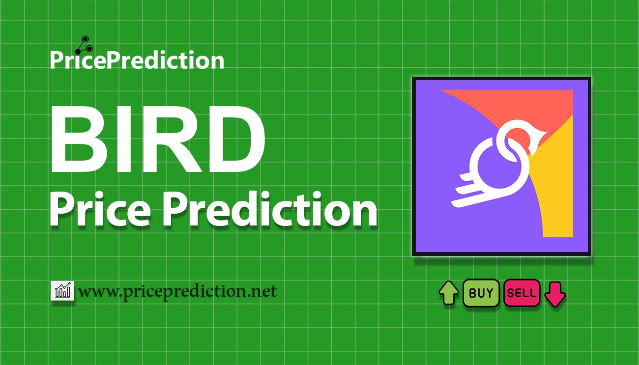 Bird.Money Price Prediction 2025, 2030 | BIRD Price Forecast