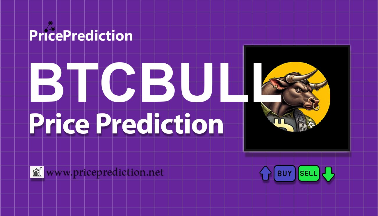 Bitcoin Bull Price Prediction 2025, 2030 | BTCBULL Price Forecast