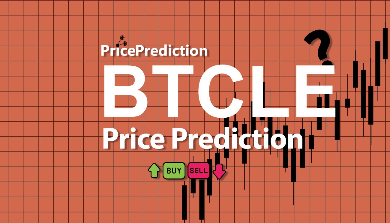 Previsão Bitcoin Limited Edition  Para 2025, 2030 | BTCLE Criptomoeda Previsão