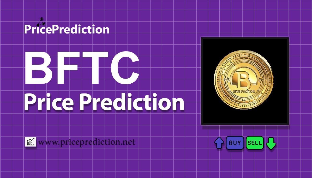 Previsão BITS FACTOR  Para 2025, 2030 | BFTC Criptomoeda Previsão