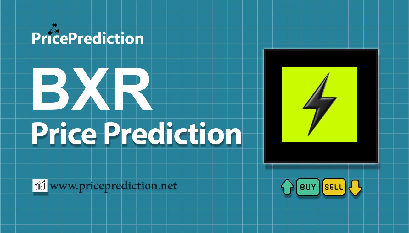 Bitxor Fiyat Tahmini 2025, 2030 | BXR Fiyat Tahmini