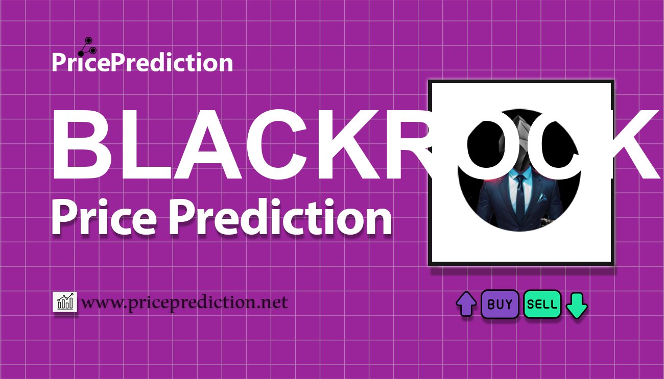 BlackRock Price Prediction 2025, 2030 | IBIT Price Forecast