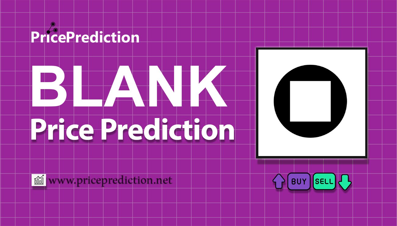 Blank Wallet Koers Verwachting 2025, 2030 | BLANK Koers Verwachting