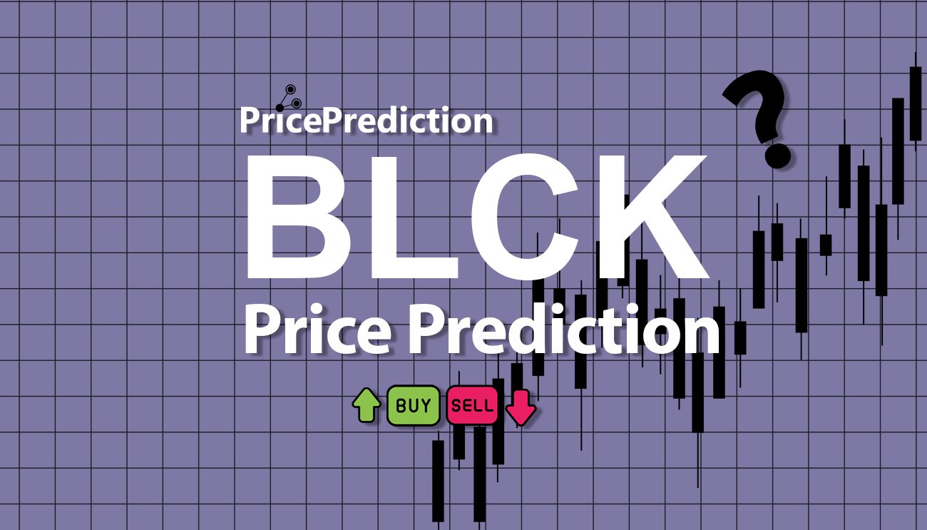 BLCK Coin Fiyat Tahmini 2025, 2030 | BLCK Fiyat Tahmini