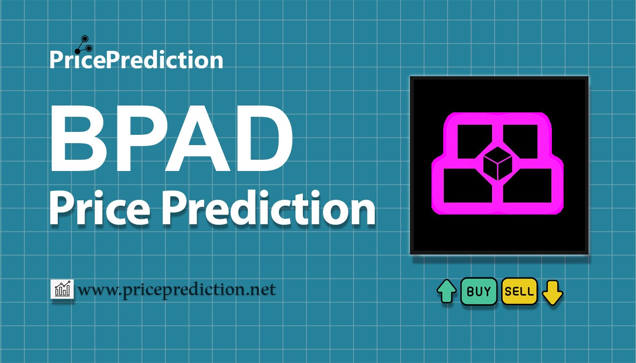 Pronostico Precio BlockPad (BPAD) 2025, 2030 | Cotizacion BlockPad
