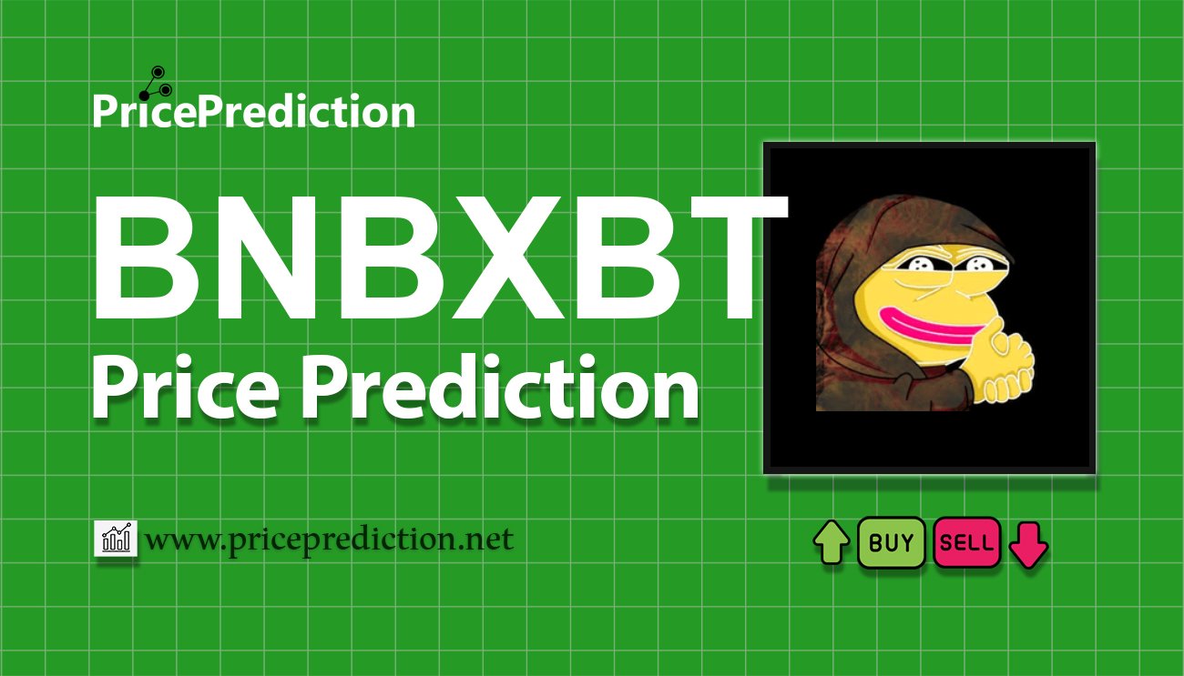BNBXBT Price Prediction 2025, 2030 | BNBXBT Price Forecast