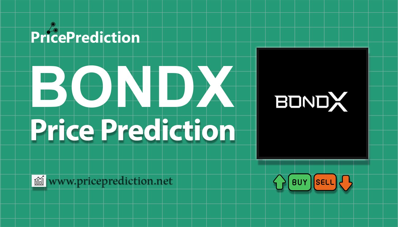 Previsão BONDX  Para 2025, 2030 | BONDX Criptomoeda Previsão