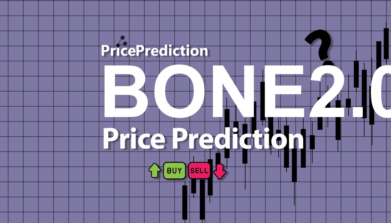 Pronostico Precio BONE 2.0 (BONE2.0) 2025, 2030 | Cotizacion BONE 2.0